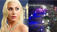 Expectativa é de 1,6 milhão de pessoas no show de Lady Gaga - Reprodução