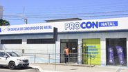 Imagem: Alessandro Marques - Procon Natal
