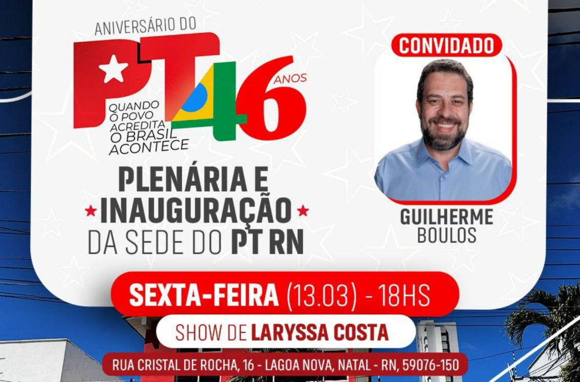 O ministro participa de um evento de caráter político-partidário, marcado pela inauguração da nova sede estadual do Partido dos Trabalhadores no Rio Grande do Norte.