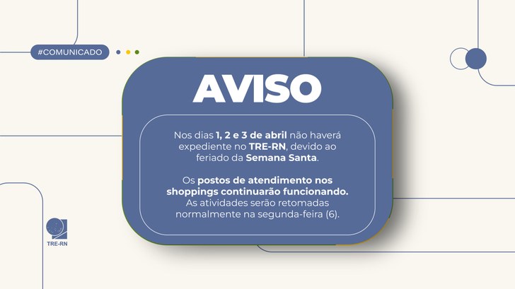 TRE RN divulga funcionamento no feriado