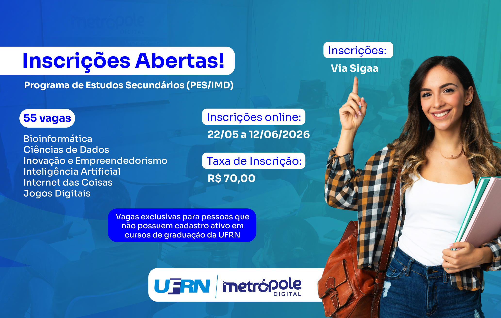 Inscrições devem ser feitas exclusivamente de forma online pelo sistema SIGAA. Foto: Divulgação/IMD