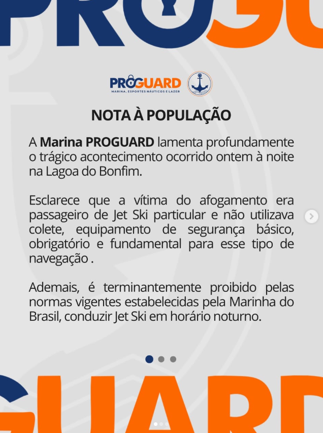 A Marina Proguard, apontada como o local de onde o jet ski partiu, divulgou uma nota lamentando o ocorrido.