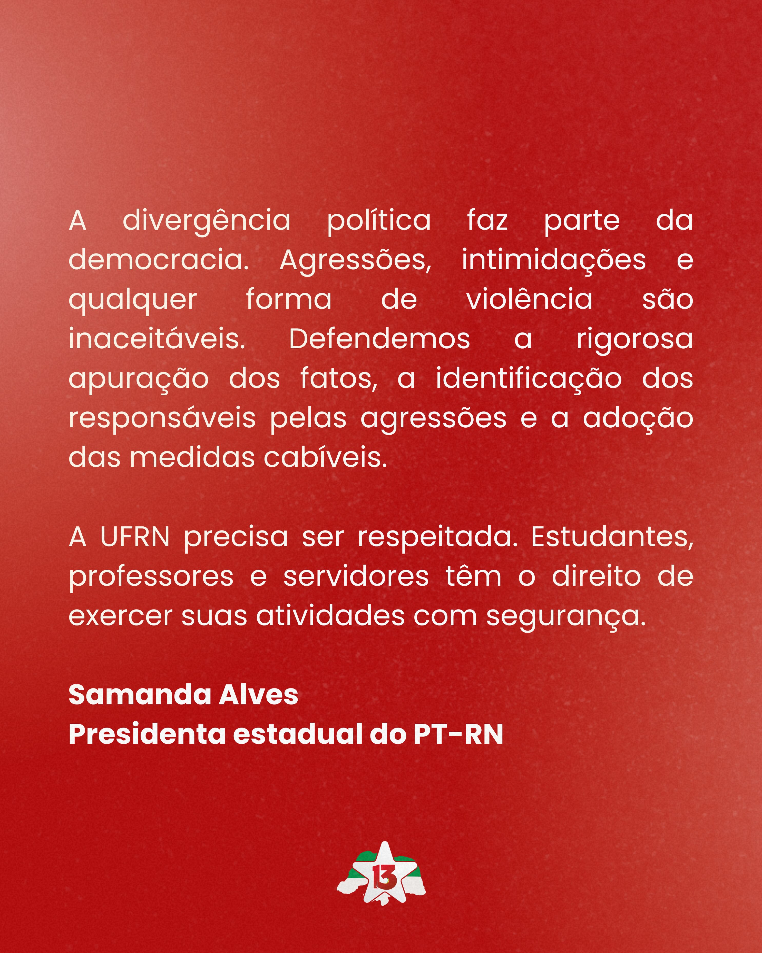"Identificação dos responsáveis pelas agressões" pede PT em repúdio a violência em ato do PL na UFRN