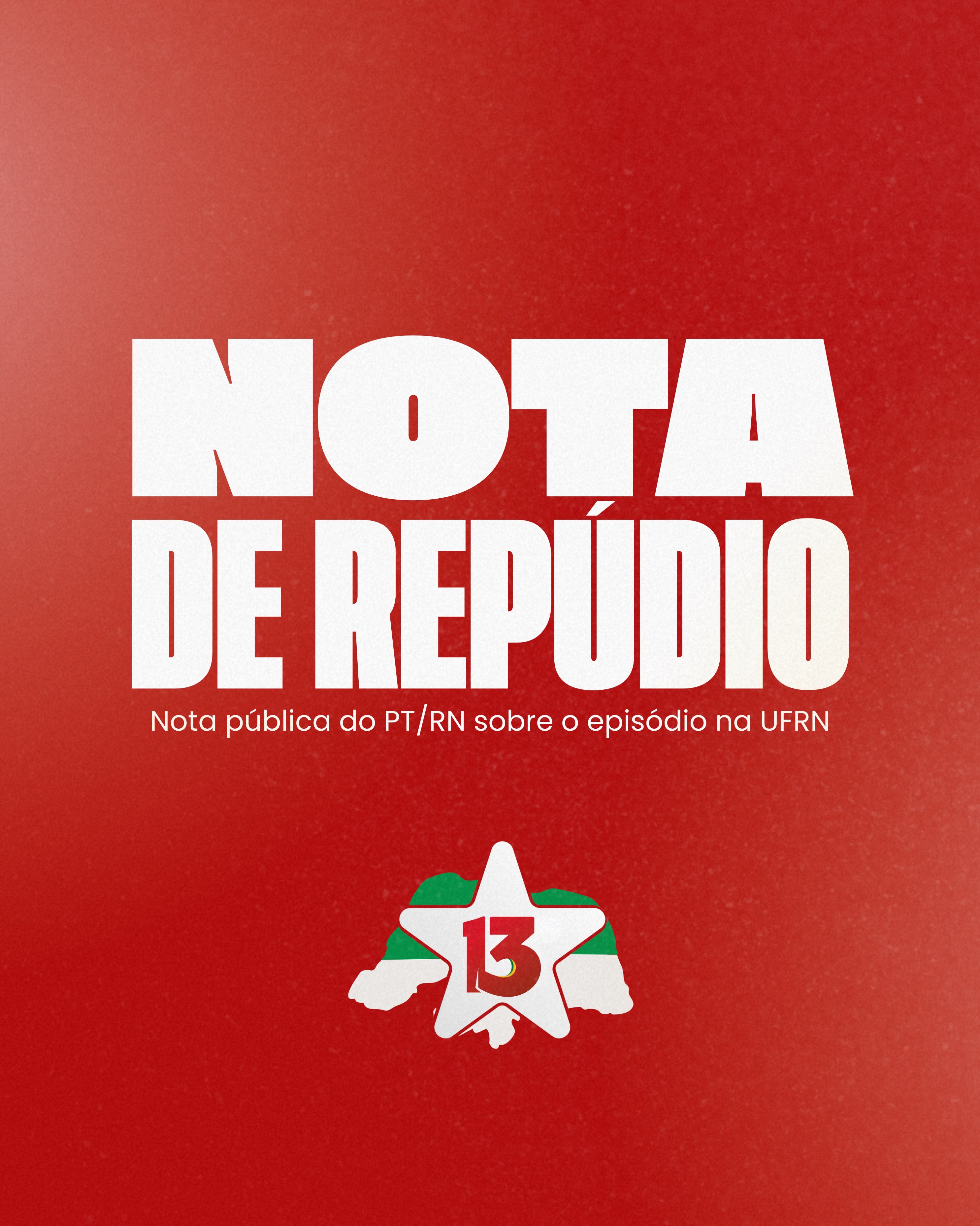 "Identificação dos responsáveis pelas agressões" pede PT em repúdio a violência em ato do PL na UFRN